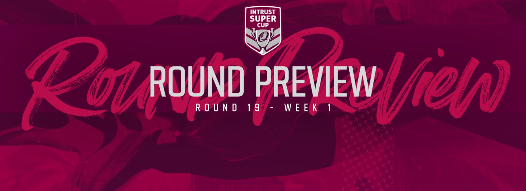 Intrust Super Cup Round 19 Week 1 preview