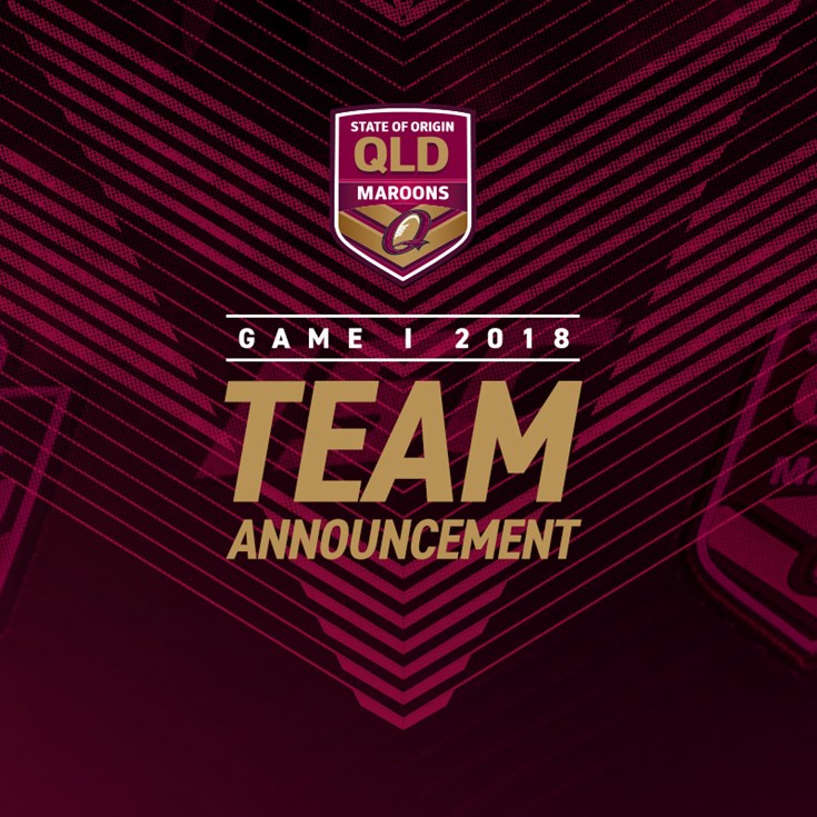 Maroons Game One team announcement