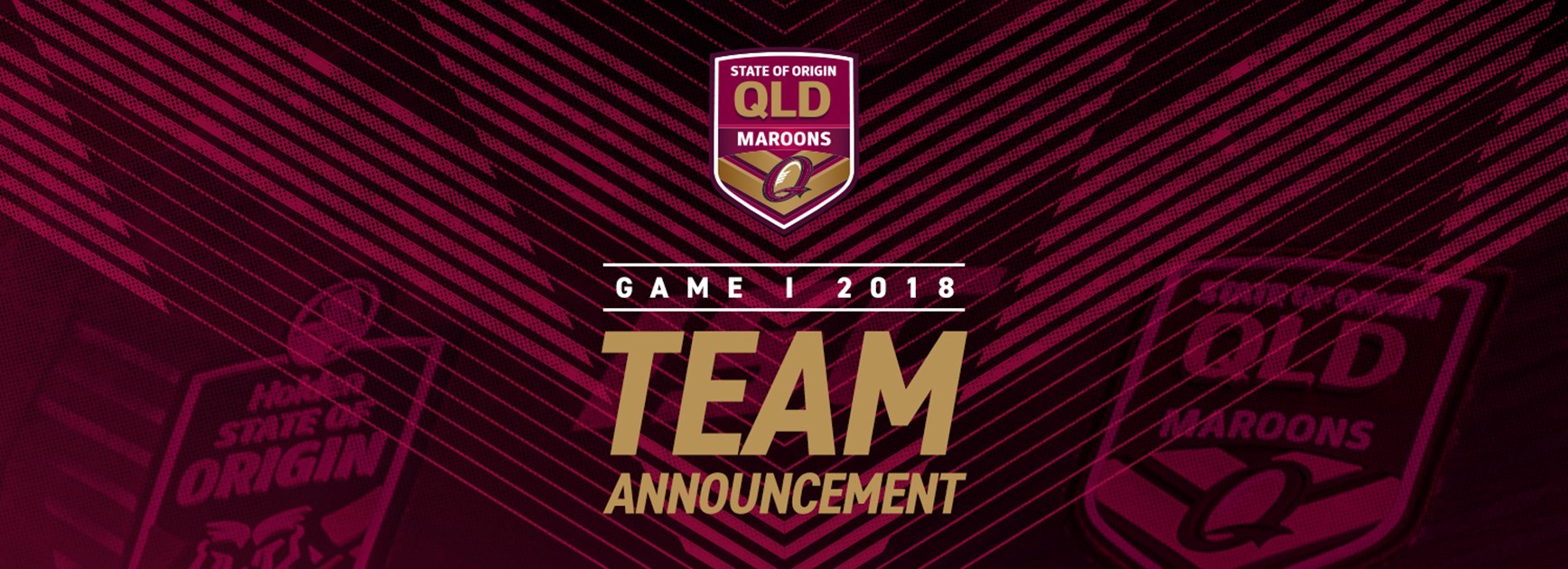 Maroons Game One team announcement