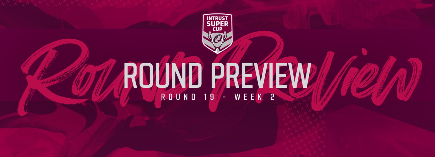 Intrust Super Cup Round 19 Week 2 preview