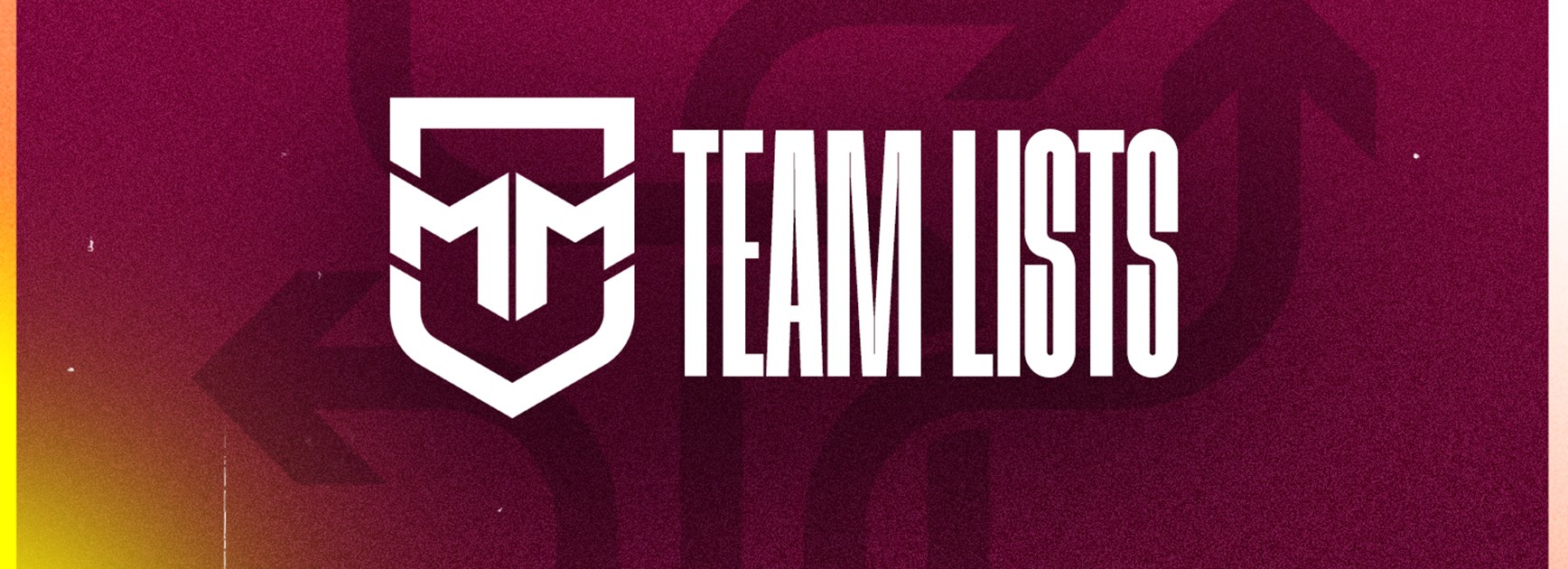 Round 3 Mal Meninga Cup team lists