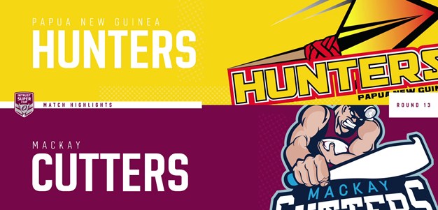Intrust Super Cup Round 13 highlights: Hunters v Cutters