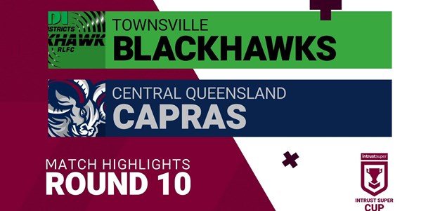 Round 10 highlights: Blackhawks v Capras