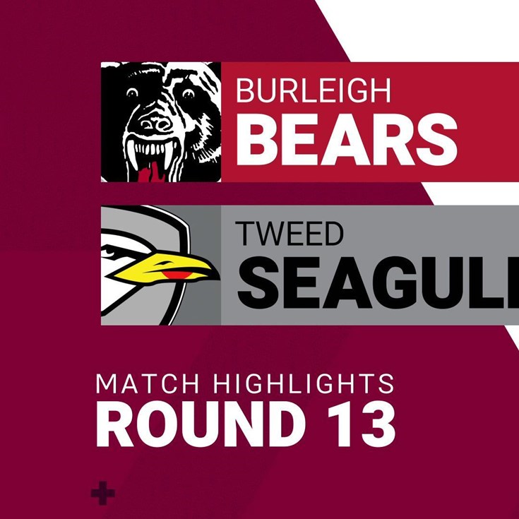 Round 13 highlights: Burleigh v Tweed