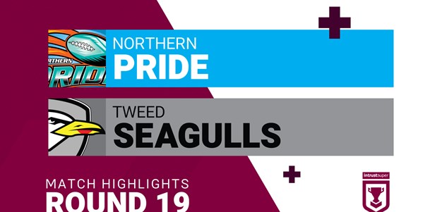 Round 19 highlights: Northern Pride v Tweed