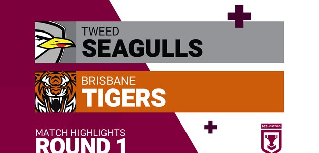Round 1 highlights: Tweed Seagulls v Brisbane Tigers