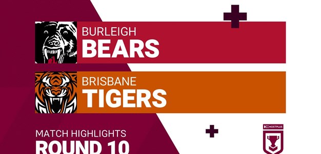 Round 10 highlights: Bears v Tigers