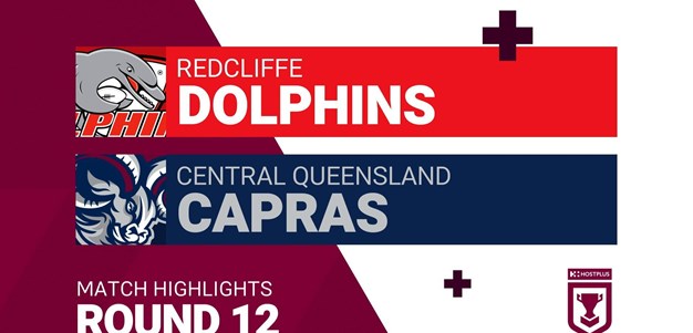 Round 12 highlights: Dolphins v Capras