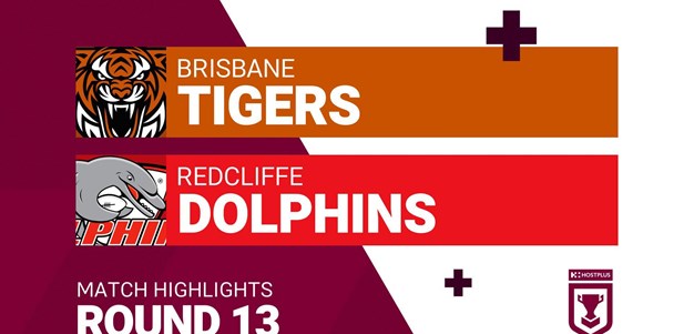 Round 13 highlights: Tigers v Dolphins