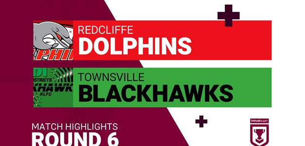 Round 6 highlights: Dolphins v Blackhawks
