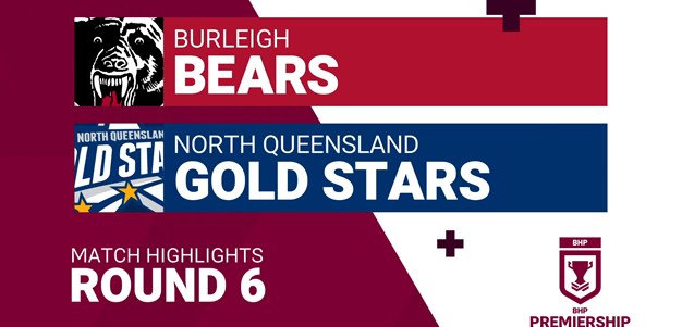 Round 6 highlights: Bears v Gold Stars