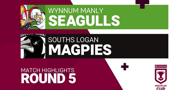 Round 5 highlights: Wynnum Manly v Souths Logan