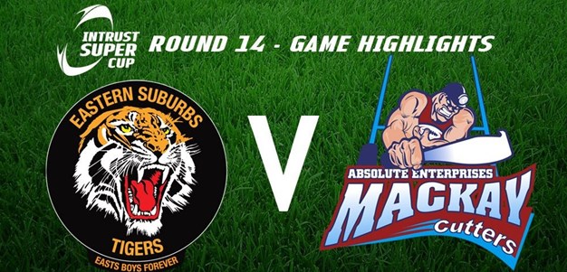 Rd14 Highlights - Tigers v Cutters