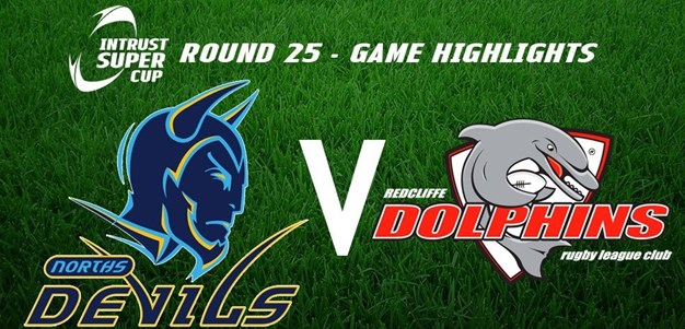 Rd 25 Highlights - Devils v Dolphins